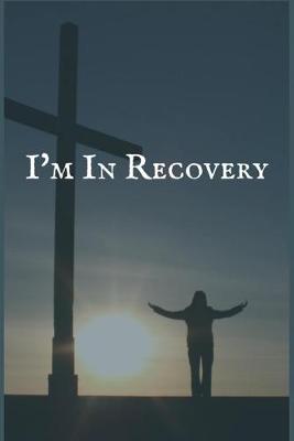 Book cover for I'm in Recovery