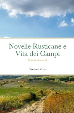 Cover of Novelle Rusticane e Vita dei Campi - Raccolte di novelle