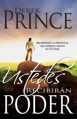 Book cover for Ustedes Recibiran Poder