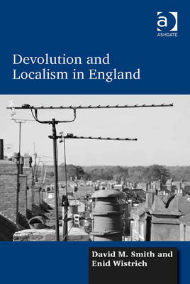 Book cover for Devolution and Localism in England