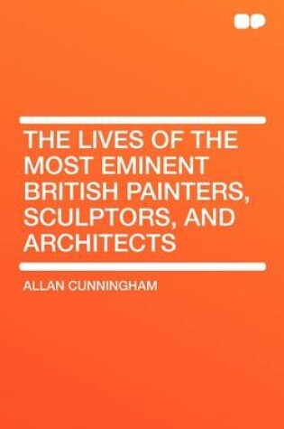 Cover of The Lives of the Most Eminent British Painters, Sculptors, and Architects