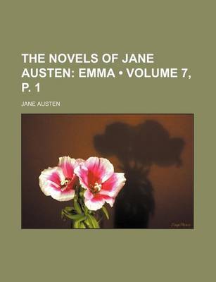 Book cover for The Novels of Jane Austen (Volume 7, P. 1); Emma