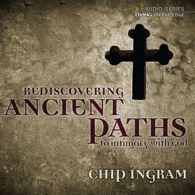 Book cover for Ancient Paths to Intimacy with God Teaching Series