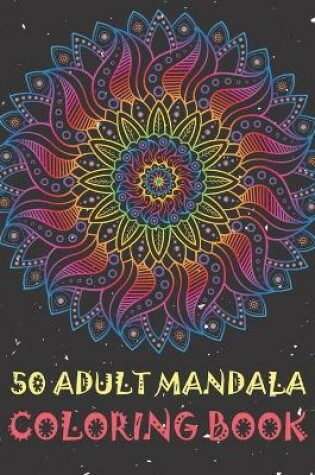 Cover of 50 Adult Mandala Coloring Book