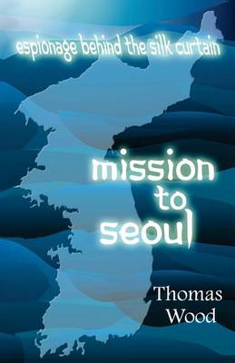 Book cover for Mission to Seoul