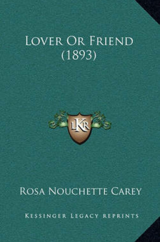 Cover of Lover or Friend (1893)