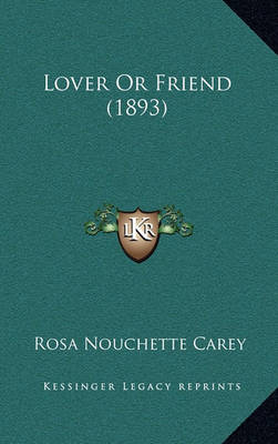 Book cover for Lover or Friend (1893)