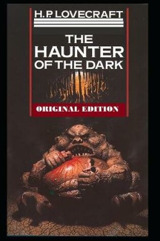 Cover of The Haunter of the Dark-Original Edition(Annotated)
