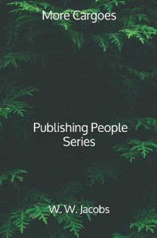 Cover of More Cargoes - Publishing People Series