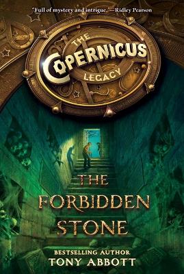 Book cover for The Copernicus Legacy: The Forbidden Stone