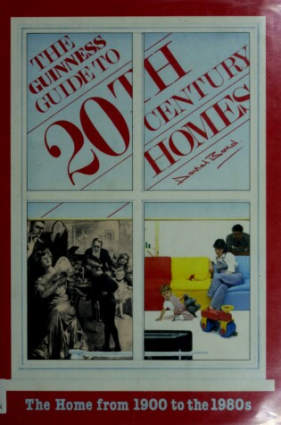 Cover of The Guinness Book of Twentieth Century Homes
