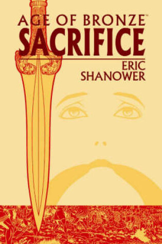 Cover of Age Of Bronze Volume 2: Sacrifice