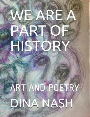 Book cover for We Are a Part of History
