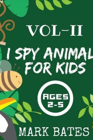 Cover of I spy Animals for kids ages 2-5