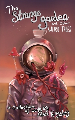 Book cover for The Strange Garden and Other Weird Tales