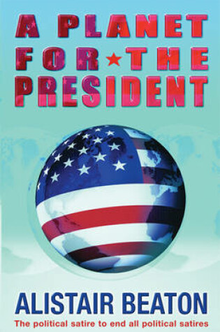 Cover of A Planet for the President