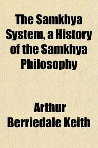 Cover of The Samkhya System, a History of the Samkhya Philosophy