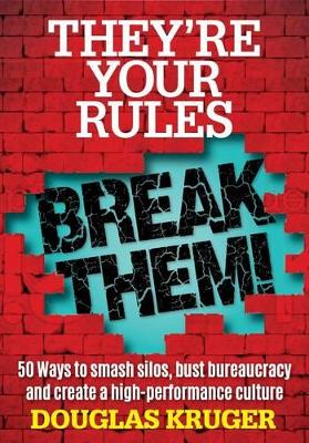 Book cover for They're your rules ... Break them!