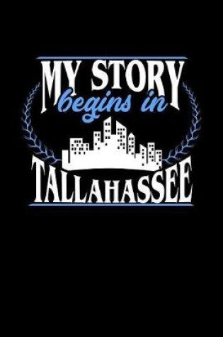 Cover of My Story Begins in Tallahassee