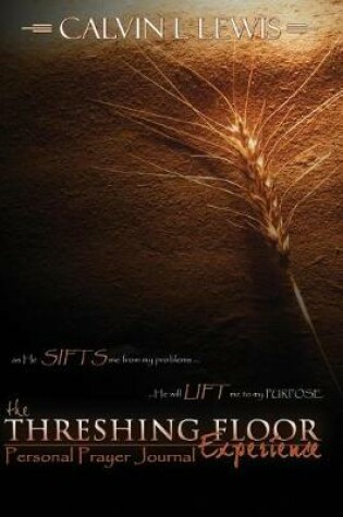 Cover of TheThreshing Floor Eperience