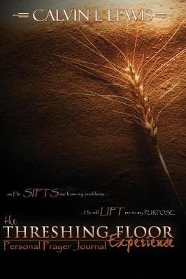 Cover of TheThreshing Floor Eperience