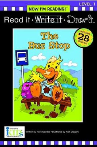 Cover of Read It, Write It, Draw It: The Bus Stop - Level 1