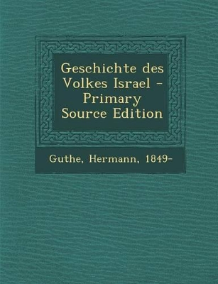 Book cover for Geschichte Des Volkes Israel - Primary Source Edition