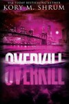 Book cover for Overkill