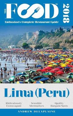 Book cover for Lima (Peru) - 2018 - The Food Enthusiast's Complete Restaurant Guide