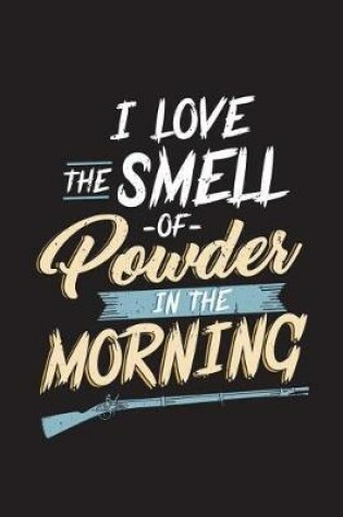 Cover of Love The Smell Of Powder In The Morning