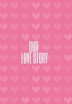 Book cover for Our Love Story