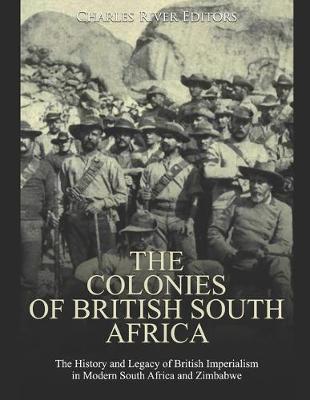 Book cover for The Colonies of British South Africa