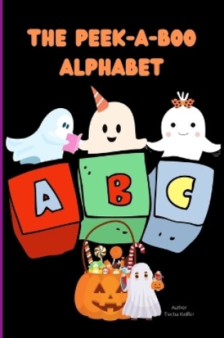 Cover of The Peek-A-Boo Alphabet