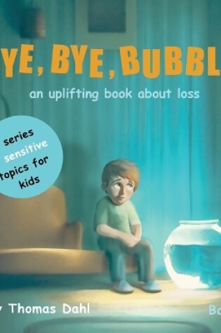 Cover of Bye, Bye, Bubble!