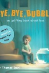 Book cover for Bye, Bye, Bubble!