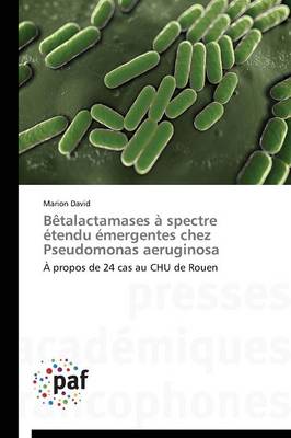 Book cover for Betalactamases A Spectre Etendu Emergentes Chez Pseudomonas Aeruginosa