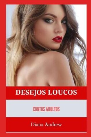 Cover of Desejos loucos