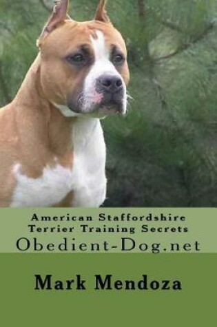 Cover of American Staffordshire Terrier Training Secrets