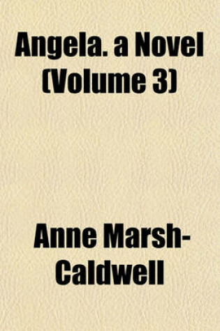 Cover of Angela. a Novel (Volume 3)