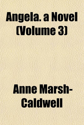 Book cover for Angela. a Novel (Volume 3)
