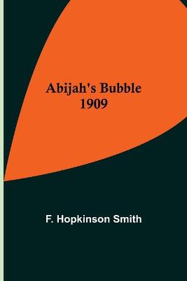 Book cover for Abijah's Bubble 1909