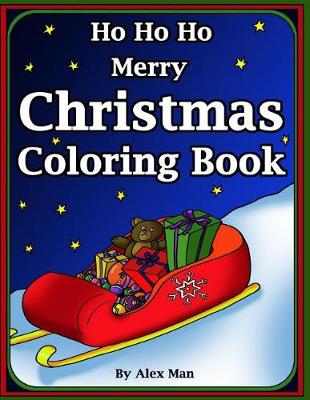 Book cover for Ho Ho Ho Merry Christmas Coloring Book