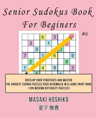 Book cover for Senior Sudokus Book For Beginers #6