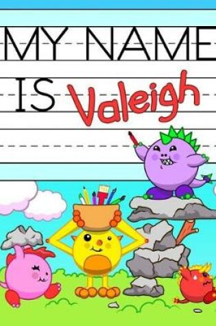 Cover of My Name Is Valeigh