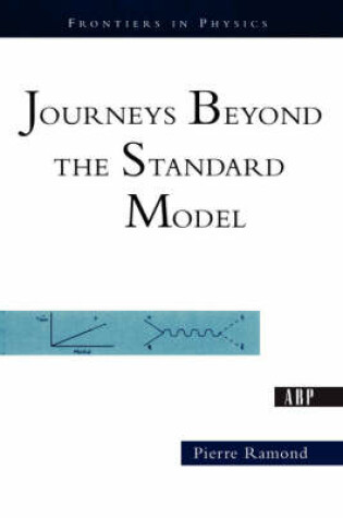 Cover of Journeys Beyond The Standard Model