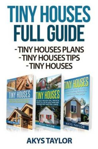 Cover of Tiny Houses Full Guide