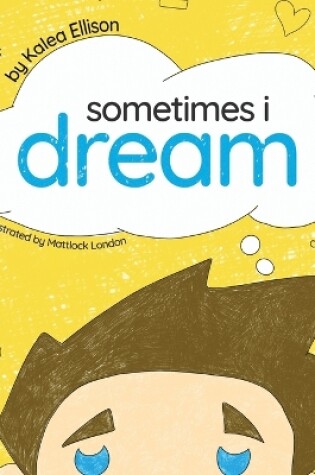 Cover of Sometimes I Dream