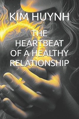 Book cover for The Heartbeat of a Healthy Relationship