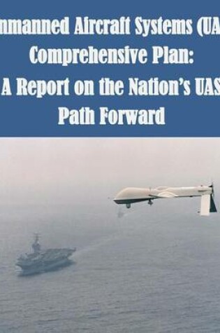 Cover of Unmanned Aircraft Systems (UAS) Comprehensive Plan