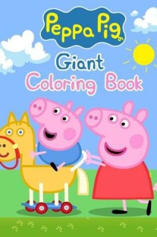 Cover of Peppa Pig Giant Coloring Book